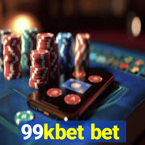 99kbet bet